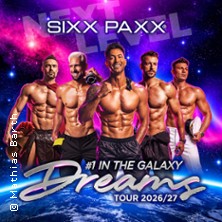 SIXX PAXX - Dreams Tour 2026/27 17.02.2027 Seidenweberhaus Krefeld