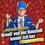 Handwerker Peters - Drauß von der Baustell komm ich her - Weihnachts-Comedy