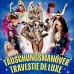 Täuschungsmanöver - Travestie de Luxe - Let's Party