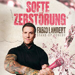 Fabio Landert - Softe Zerstörung